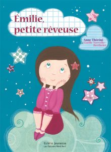 Emilie, Petite Rêveuse