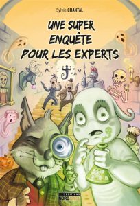 Une super enquête pour les experts