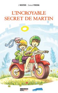 L’Incroyable secret de Martin