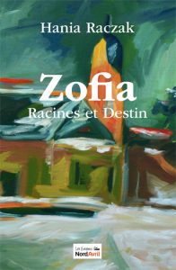 Zofia, Racines et Destin