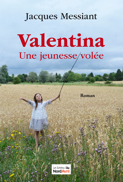 Valentina. Une jeunesse volée