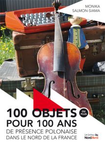 100 objets pour 100 ans de présence polonaise dans le nord de la France