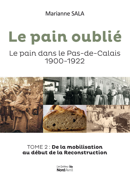 Le pain oublié Le pain dans le Pas-de-Calais 1900-1922