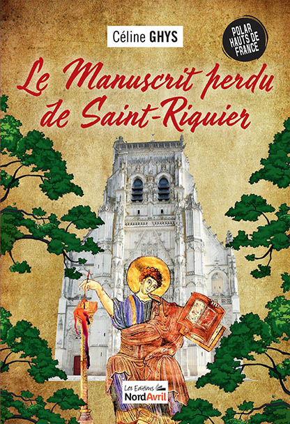 Le Manuscrit perdu de  Saint-Riquier