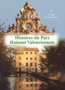 Histoires du pays Hainaut – Valenciennois (2)